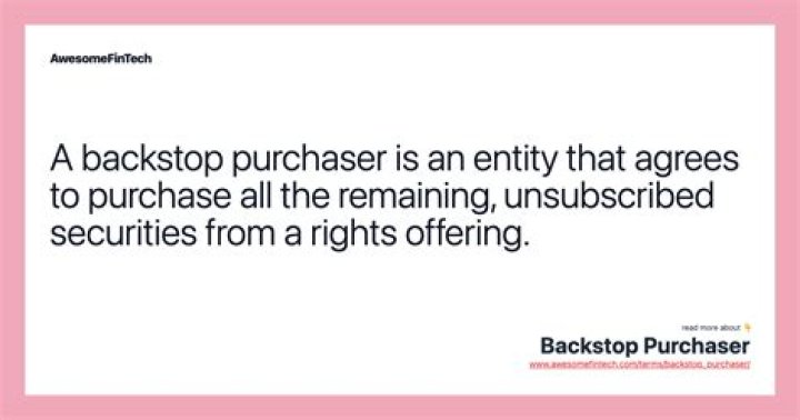 Backstop Purchaser Definition